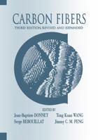 Carbon fibers (International fiber science and technology series) 0824701720 Book Cover