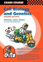 Crash Course: Cell Biology and Genetics (Mosby's Crash Course) 0723432481 Book Cover