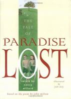 The Tale of Paradise Lost: Based on the Poem by John Milton 0689850972 Book Cover