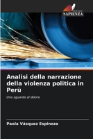 Analisi della narrazione della violenza politica in Perù (Italian Edition) 6206998827 Book Cover