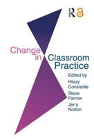Change In Classroom Practice 0750701986 Book Cover