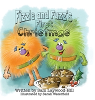 Fizzle and Fuzz's First Christmas 1839753374 Book Cover