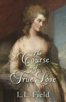 The Course of True Love 1737434326 Book Cover