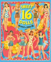 Sweet 16 Paper Dolls: 16 Dolls at Sweet 16 1942490291 Book Cover