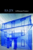 A Distant Center 1556594623 Book Cover