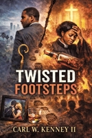 Twisted Footsteps 1698719108 Book Cover