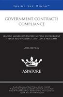 Government Contracts Compliance: Leading Lawyers on Understanding Enforcement Trends and Updating Compliance Programs 0314284664 Book Cover