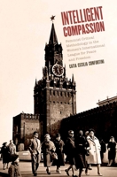Intelligent Compassion: Feminist Critical Methodology in the Women's International League for Peace and Freedom 0199845239 Book Cover