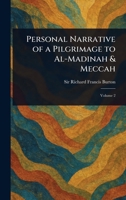 Personal Narrative of a Pilgrimage to Al-Madinah & Meccah 1022962035 Book Cover
