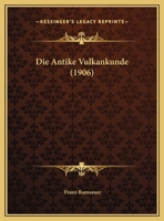 Die Antike Vulkankunde 1162495103 Book Cover