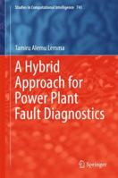 A Hybrid Approach for Power Plant Fault Diagnostics 331971869X Book Cover