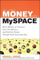 How to Make Money with MySpace: How to Make Money with MySpace (How to Make . . .) 0071544674 Book Cover