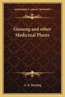 Ginseng and Other Medicinal Plants 1162628782 Book Cover