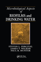 Microbiological Aspects of Biofilms and Drinking Water 0367578972 Book Cover