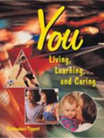 You: Living, Learning, and Caring (Goodheart-Willcox Home Economics Series) 1566374723 Book Cover