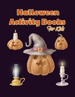 Halloween Activity Books For Kids: Pumpkin A Fun Scary Coloring Pages, Mazes Games, Word Search and Sudokus Cases (8.5x11 Inches Happy Halloween books ) B08HTDJ68R Book Cover