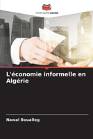 L'économie informelle en Algérie (French Edition) 6207425723 Book Cover