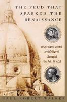 The Feud That Sparked the Renaissance 0380807920 Book Cover