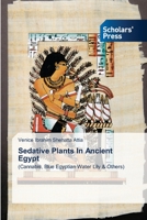 Sedative Plants In Ancient Egypt 6138942175 Book Cover