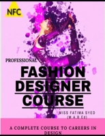 Pro fashion designer course: Lets design the world B0C51V4WDG Book Cover