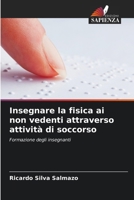 Insegnare la fisica ai non vedenti attraverso attività di soccorso (Italian Edition) 6208277272 Book Cover