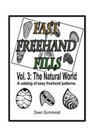 Fast Freehand Fills: Vol. 3: The Natural World 1494228424 Book Cover