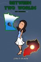 Between Two Worlds: a New Beginnings novel 1733462430 Book Cover