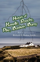 History of Kanelly, Roache, Pike, Baskas, Barry: Pioneers and Generation 1 B0C9VWVMQ7 Book Cover
