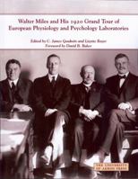 Walter Miles and His 1920 Grand Tour of European Physiology and Psychology Laboratories 1931968853 Book Cover