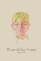 Walnuts & Goat Cheese 0957647522 Book Cover
