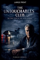 The Untouchables Club - The Final Stops Of The Lolita Express B0GLLTSKMK Book Cover