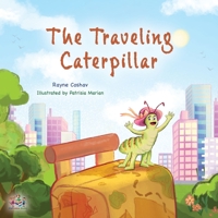 The Traveling Caterpillar (Albanian Children's Book) (Albanian Bedtime Collection) 1525966871 Book Cover