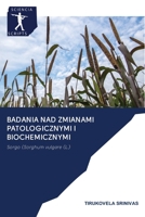 Badania nad zmianami patologicznymi i biochemicznymi 6200959153 Book Cover