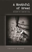 Mouthful Of Bread 1908577754 Book Cover
