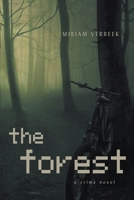 The Forest: Crime and corruption in Australian timber (Saskia van Essen mysteries) 0648885488 Book Cover