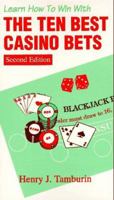 The Ten Best Casino Bets 0912177071 Book Cover