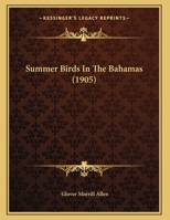 Summer Birds In The Bahamas (1905) 1166907600 Book Cover