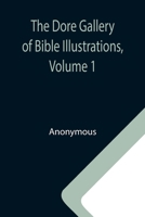 The Dore Gallery of Bible Illustrations, Volume 1 9355115482 Book Cover