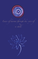Laws of Karma through the eyes of a child B0BYXW6PHP Book Cover