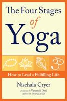 The Four Stages of Yoga: How to Lead a Fulfilling Life 1565893107 Book Cover