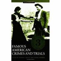 Famous American Crimes and Trials: Volume III, 1913-1959 0275983366 Book Cover