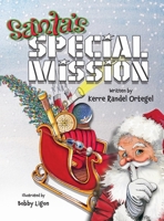 Santa's Special Mission 1779441231 Book Cover
