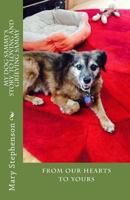 My dog Sammy's story, to loving and grieving Sammy: Steps to help you through the grief of your beautiful fur baby. 1986505324 Book Cover