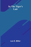 In The Tiger'S Lair 9371779217 Book Cover
