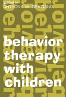Behaviour Therapy with Children 0202308626 Book Cover