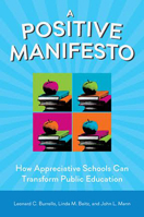 A Positive Manifesto: How Appreciative Schools Can Transform Public Education 0996864903 Book Cover