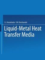 Liquid-Metal Heat Transfer Media 1489949046 Book Cover