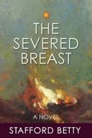 The Severed Breast 1910121843 Book Cover