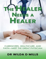 The Healer Needs a Healer B0FF3345K7 Book Cover