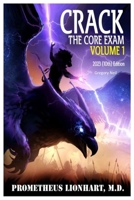 Crack the Core Exam Volume 1 B0CCBS42FG Book Cover